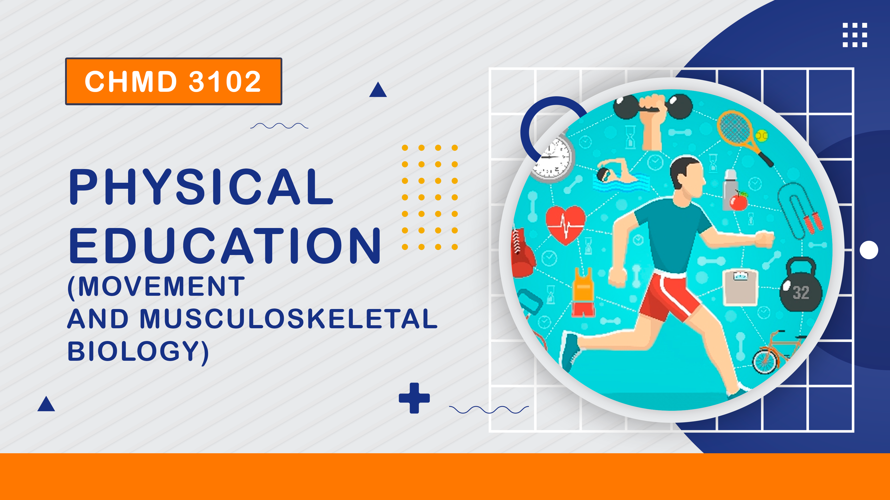 (1/2023) CHMD 3102 Physical Education (Movement and Musculoskeletal Biology)