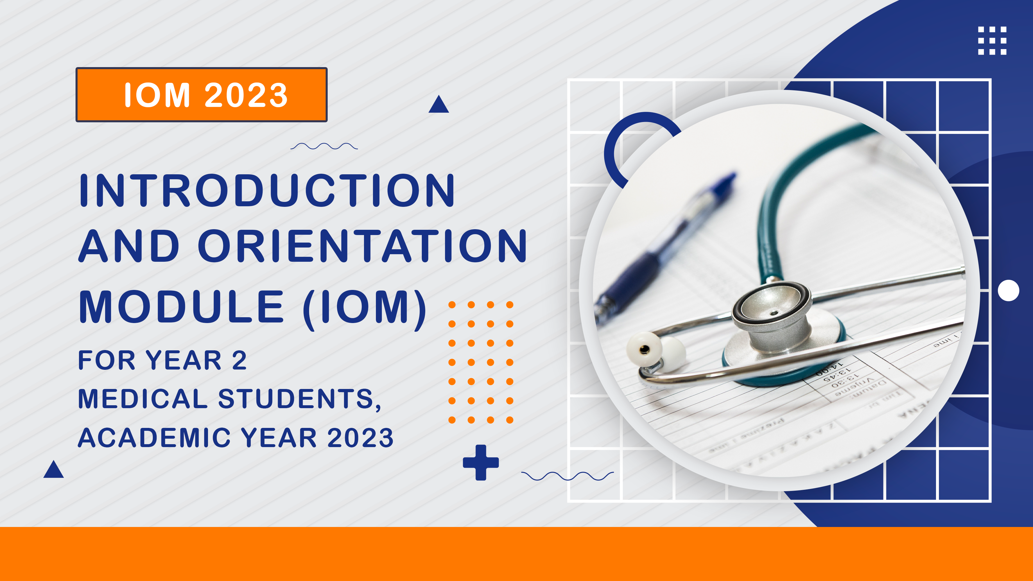 Introduction and Orientation Module (IOM) for Year 2 Medical Students, Academic Year 2023