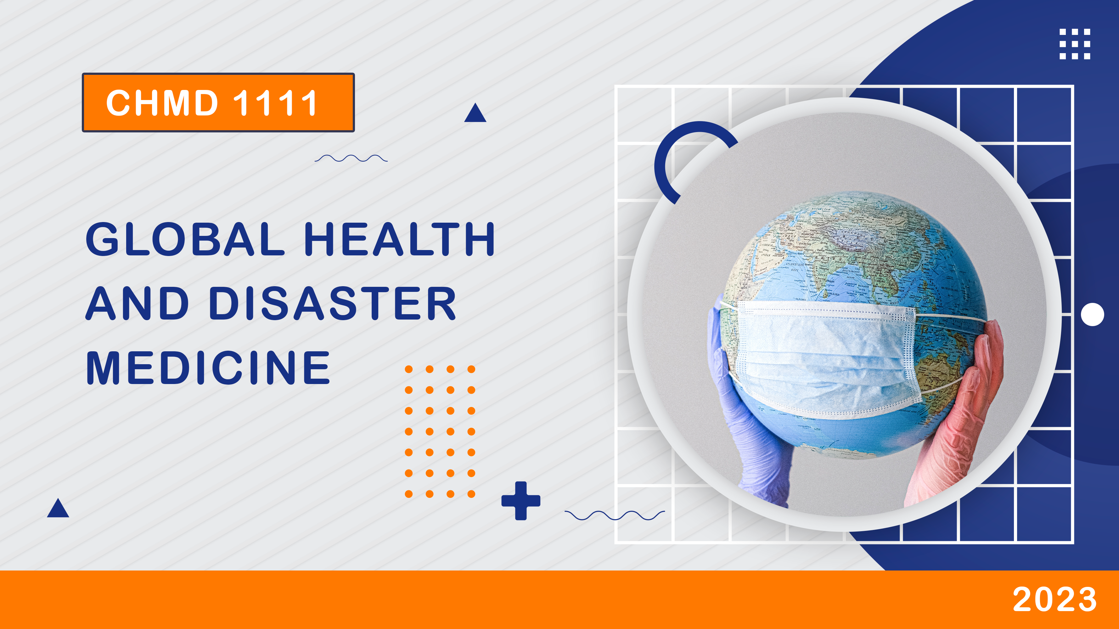 (1/2023) CHMD 1111 Global Health and Disaster Medicine