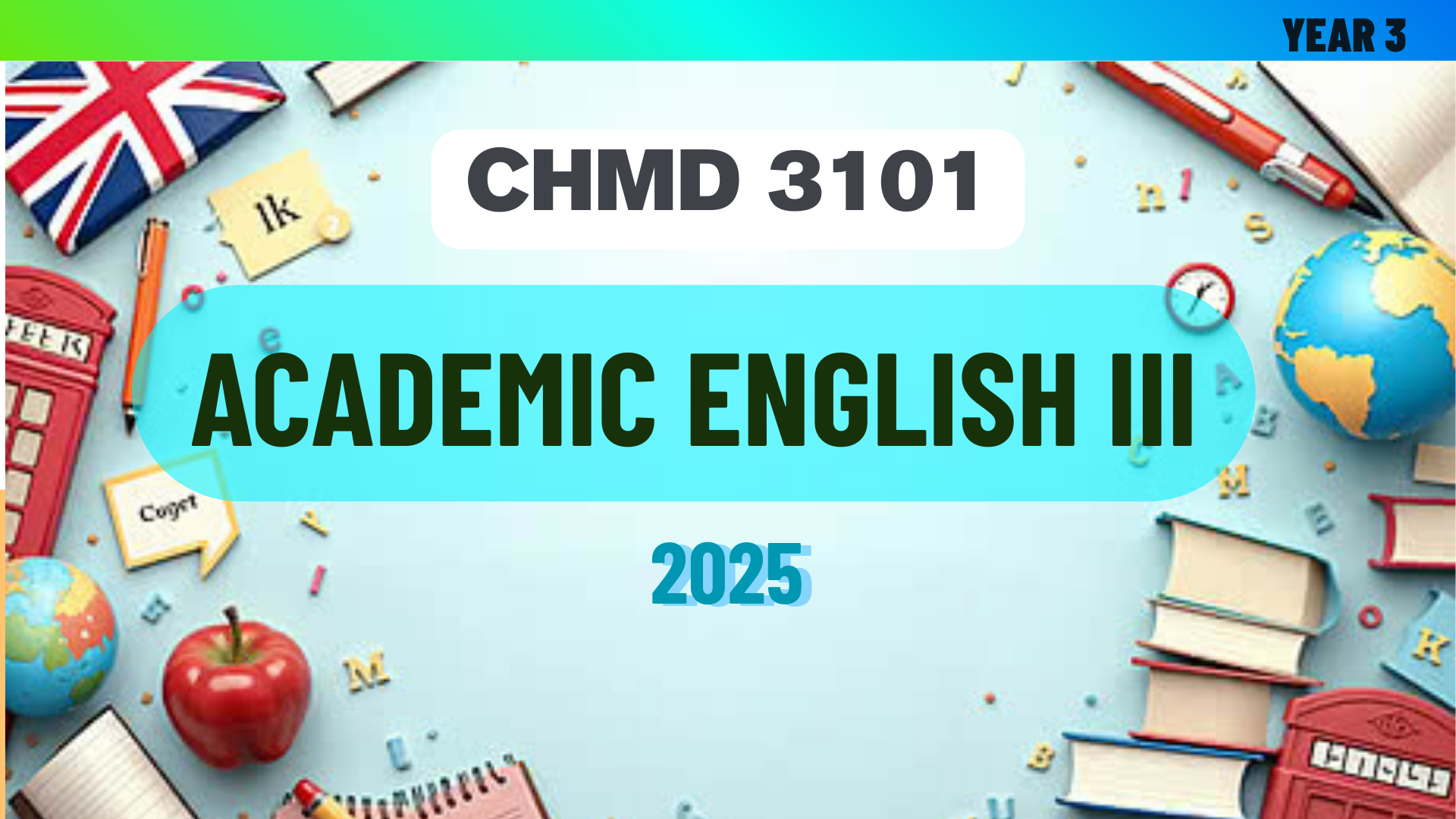 (2/2025) CHMD 3101 Academic English III
