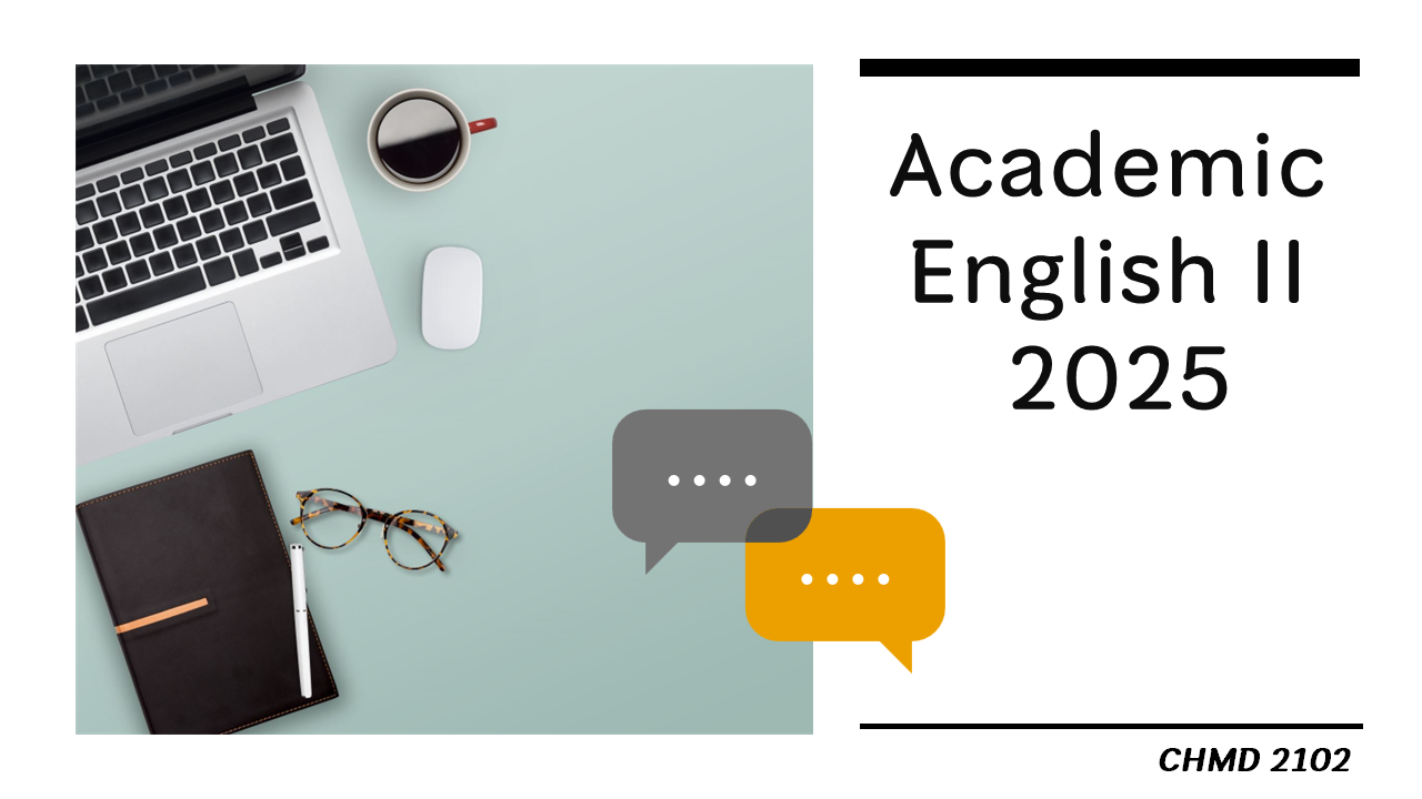 (2/2025) CHMD 2102 Academic English II 