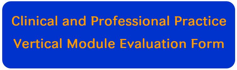 Year 2 Clinical and Professional Practice - Vertical Module Evaluation Form 2021 - 2022