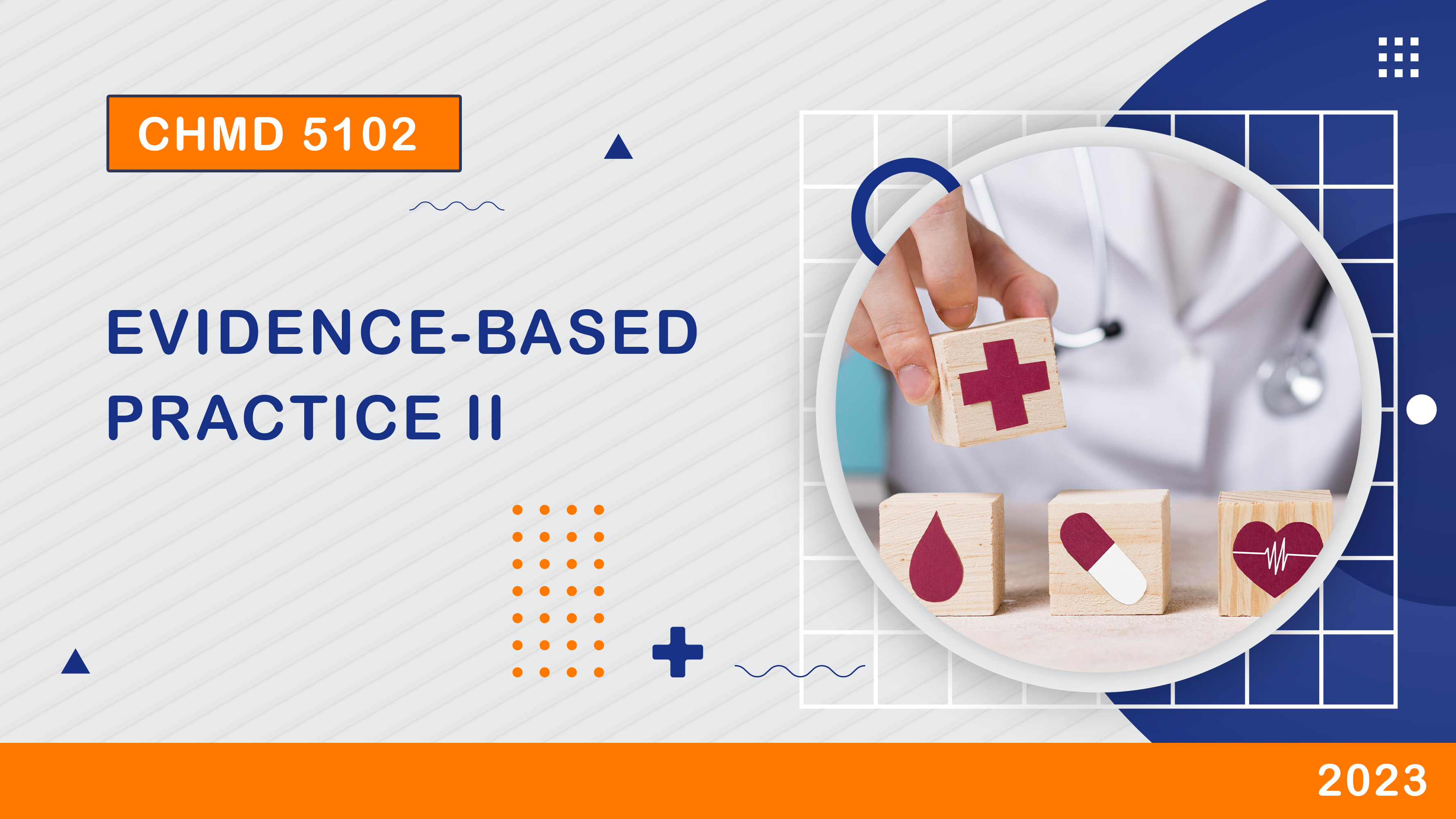 CHMD  5102 Evidence-based Practice II