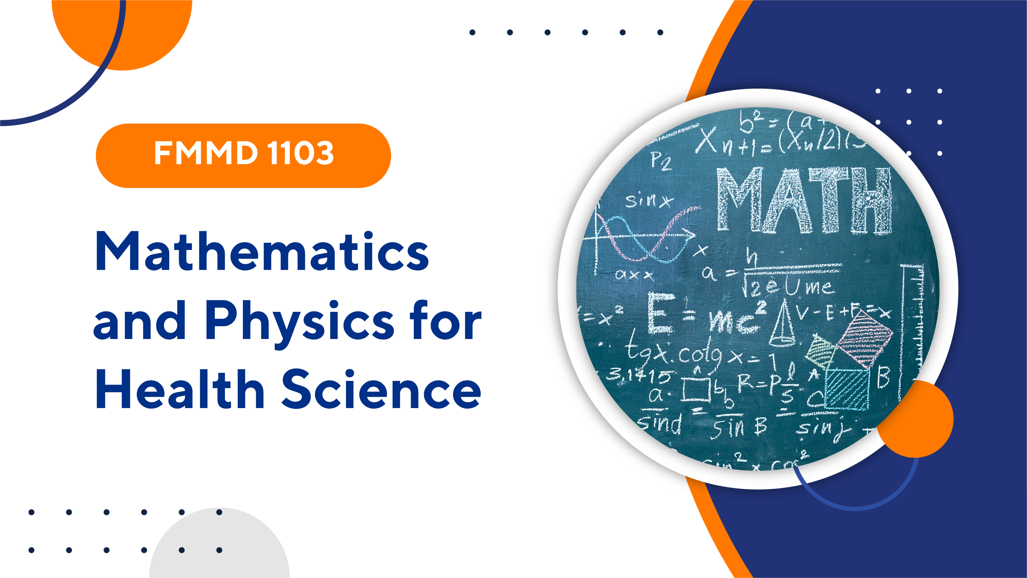 FMMD 1103 Mathematics and Physics for Health Science (1/2026) 