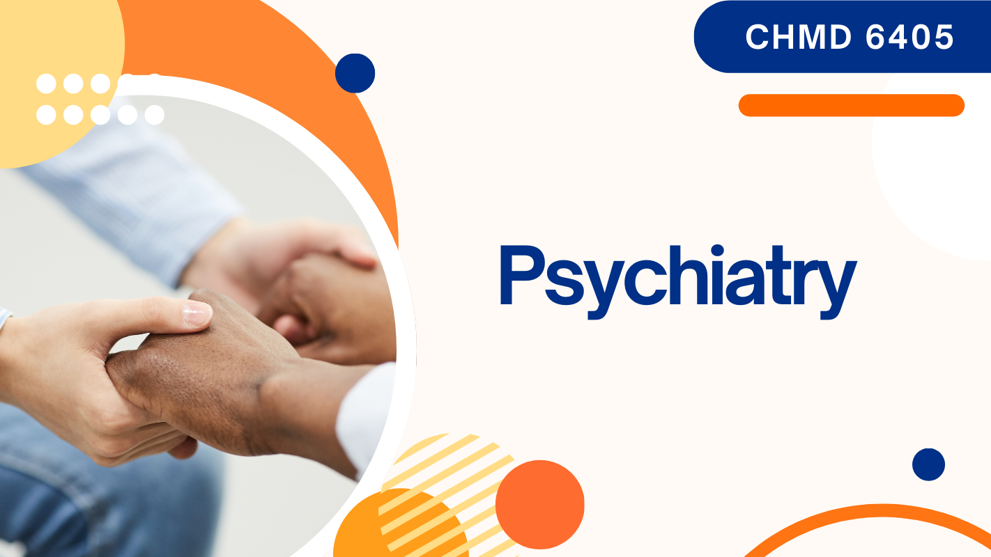 CHMD	6405 Psychiatry