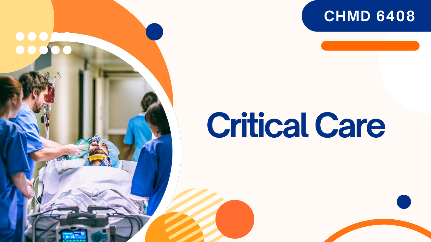 CHMD	6408 Critical Care