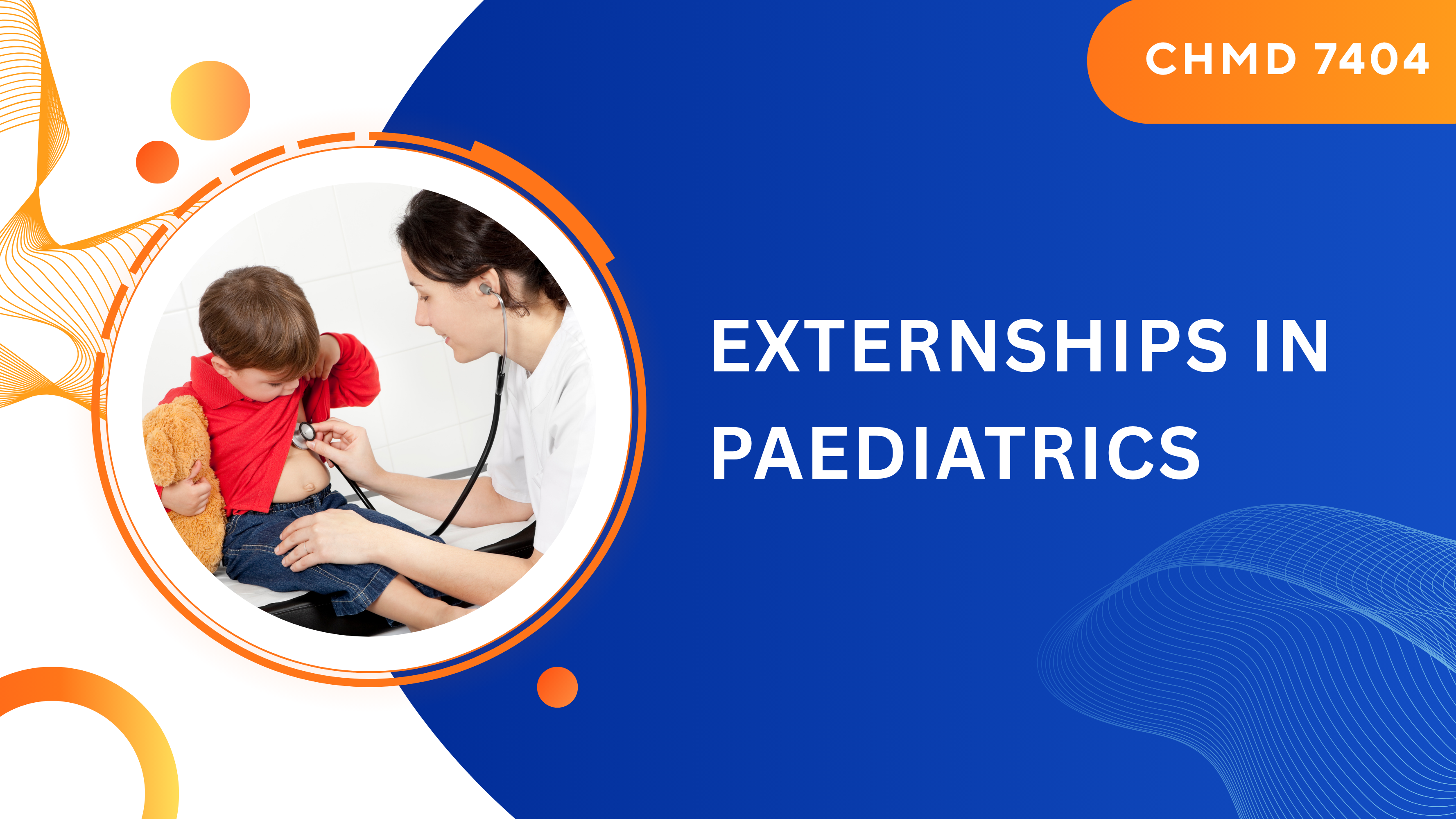 CHMD 7404 Externship in Paediatrics